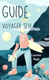 Guide pour voyager seul (eBook, ePUB)