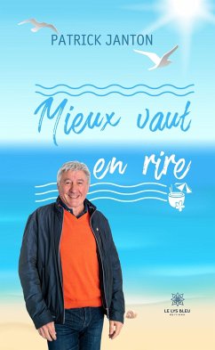 Mieux vaut en rire (eBook, ePUB) - Janton, Patrick