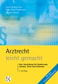 Arztrecht – leicht gemacht. (eBook, ePUB)