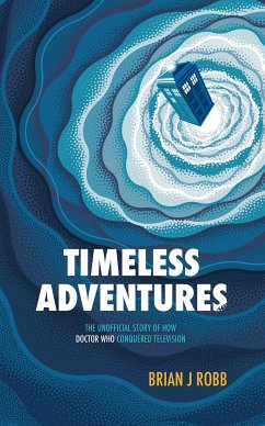 Timeless Adventures (eBook, ePUB) - Robb, Brian J.