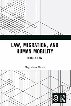 Law, Migration, and Human Mobility (eBook, PDF) - Kmak, Magdalena