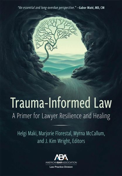 Trauma-Informed Law (eBook, ePUB) Trauma-Informed Law (eBook, ePUB)