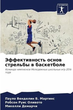 Jeffektiwnost' osnow strel'by w basketbole - B. Martins, Paulo Vendelin;Oliwoto, Robson Ruis;Demarchi, Mikelli