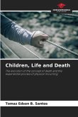 Children, Life and Death