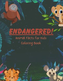 ENDANGERED! Animal Facts for Kids Coloring Book - Turner, K.