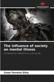 The influence of society on mental illness