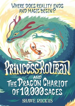 Princess Rouran and the Dragon Chariot of 10,000 Sages - Ruckus, Shawe