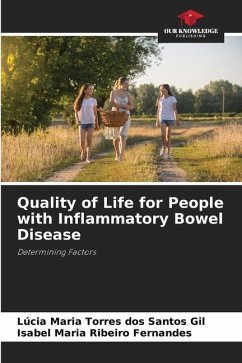 Quality of Life for People with Inflammatory Bowel Disease - Gil, Lúcia Maria Torres dos Santos;Maria Ribeiro Fernandes, Isabel