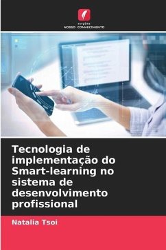 Tecnologia de implementação do Smart-learning no sistema de desenvolvimento profissional - Tsoi, Natalia