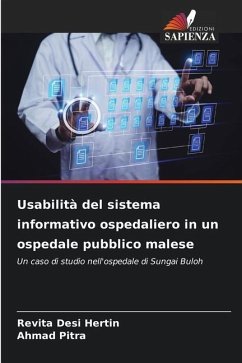 Usabilità del sistema informativo ospedaliero in un ospedale pubblico malese - Hertin, Revita Desi;Pitra, Ahmad