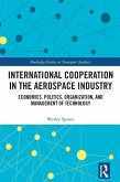 International Cooperation in the Aerospace Industry (eBook, ePUB)