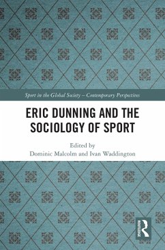 Cover Eric Dunning and the Sociology of Sport (eBook, ePUB)