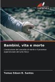 Bambini, vita e morte