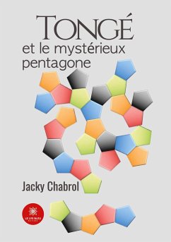 Tongé et le mystérieux pentagone - Jacky Chabrol