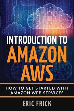 Introduction to Amazon AWS - Frick, Eric