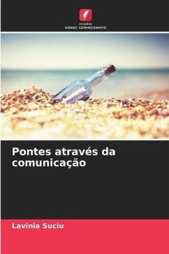 Pontes através da comunicação - Suciu, Lavinia