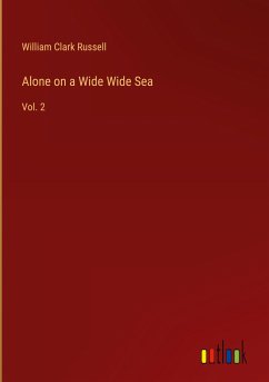 Alone on a Wide Wide Sea - Russell, William Clark