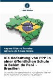 Die Bedeutung von PPP in einer öffentlichen Schule in Belém do Pará - Brasilien