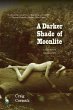 A Darker Shade of Moonlite (eBook, ePUB) - Bild 1
