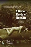 A Darker Shade of Moonlite (eBook, ePUB)