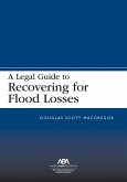A Legal Guide to Recovering for Flood Losses (eBook, ePUB)