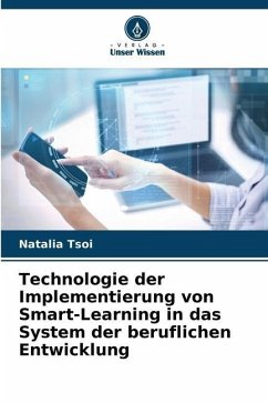 Technologie der Implementierung von Smart-Learning in das System der beruflichen Entwicklung - Tsoi, Natalia