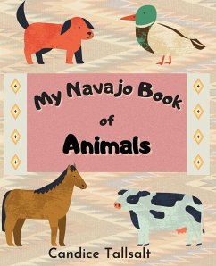 My Navajo Book of Animals - Tallsalt, Candice