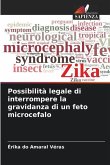 Possibilità legale di interrompere la gravidanza di un feto microcefalo