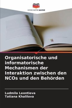 Organisatorische und informatorische Mechanismen der Interaktion zwischen den NCOs und den Behörden - Leontieva, Ludmila;Khalilova, Tatiana