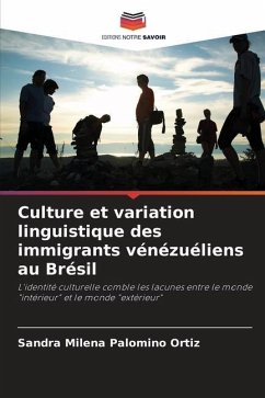 Culture et variation linguistique des immigrants vénézuéliens au Brésil - Palomino Ortiz, Sandra Milena