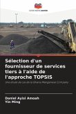 Sélection d'un fournisseur de services tiers à l'aide de l'approche TOPSIS