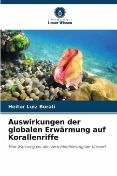 Auswirkungen der globalen Erwärmung auf Korallenriffe - Borali, Heitor Luiz