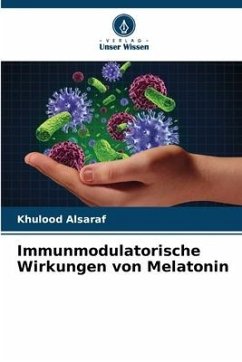 Immunmodulatorische Wirkungen von Melatonin - Alsaraf, Khulood
