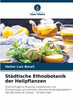 Städtische Ethnobotanik der Heilpflanzen - Borali, Heitor Luiz