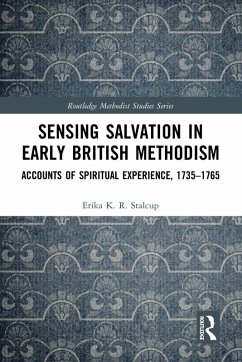 Sensing Salvation in Early British Methodism (eBook, ePUB) - Stalcup, Erika K. R.