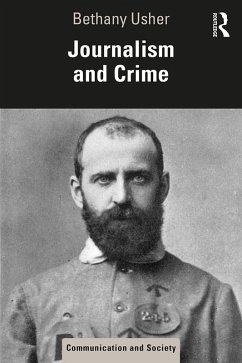 Journalism and Crime (eBook, ePUB) - Usher, Bethany