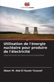 Utilisation de l'énergie nucléaire pour produire de l'électricité