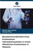 Benutzerfreundlichkeit eines Krankenhaus-informationssystems in einem öffentlichen Krankenhaus in Malaysia