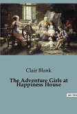 The Adventure Girls at Happiness House