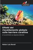Effetti del riscaldamento globale sulle barriere coralline