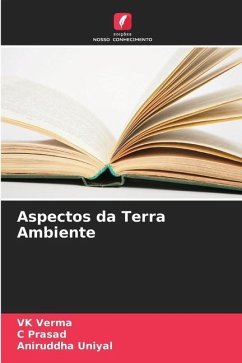 Aspectos da Terra Ambiente - Verma, VK;Prasad, C;Uniyal, Aniruddha