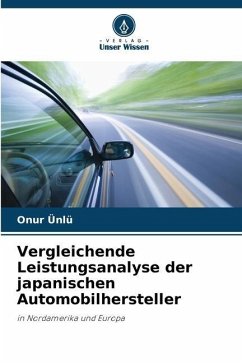 Vergleichende Leistungsanalyse der japanischen Automobilhersteller - Ünlü, Onur