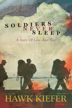 Soldiers Never Sleep - Kiefer, Hawk