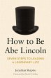 How to Be Abe Lincoln (eBook, ePUB) - Bild 1