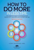 How to Do More in Less Time (eBook, ePUB)