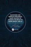 Blockchain and Artificial Intelligence-Based Solution to Enhance the Privacy in Digital Identity and IoT (eBook, ePUB)