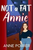 Not a Fat Annie (eBook, ePUB)