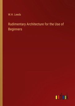 Rudimentary Architecture for the Use of Beginners