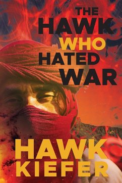 The Hawk Who Hated War - Kiefer, Hawk