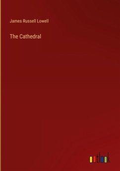 The Cathedral - Lowell, James Russell